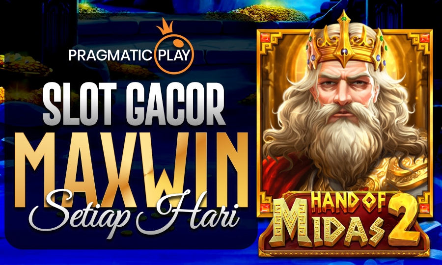 JP Hand Of Midas 2: Slot Gacor Berikan Maxwin Setiap Hari di Tahun 2025